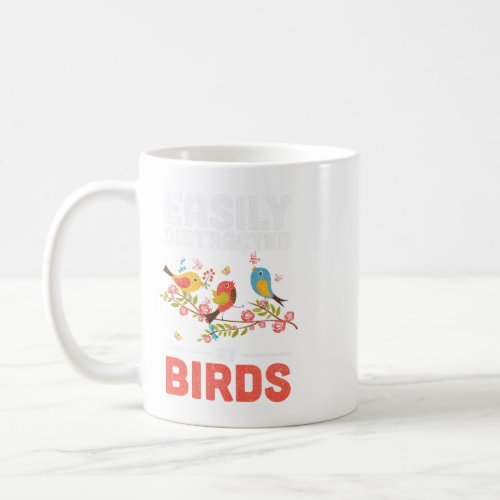 Funny Distracted by Birds Ornithology Bird Design Coffee Mug