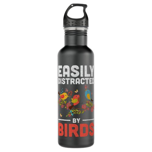 Funny Distracted by Birds Ornithology Bird Design Stainless Steel Water Bottle