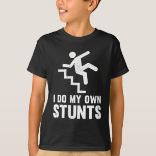 Funny Distressed I Do My Own Stunts  T-Shirt