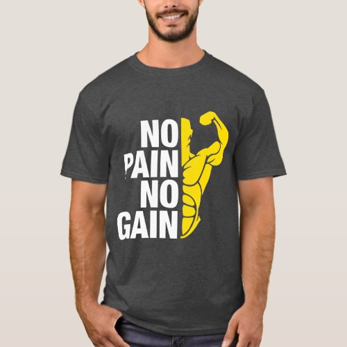 Funny Distressed Strongman Gym  No Pain No Gain T_Shirt