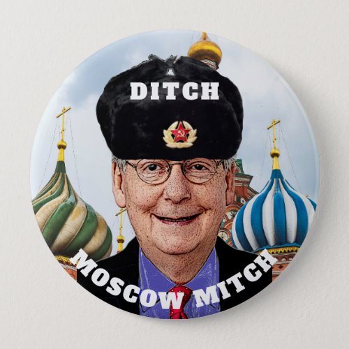 Funny Ditch Moscow Mitch McConnell Button