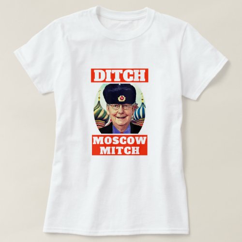 Funny Ditch Moscow Mitch McConnell T_Shirt