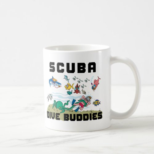 Funny Dive Buddy SCUBA Dive Buddy Coffee Mug