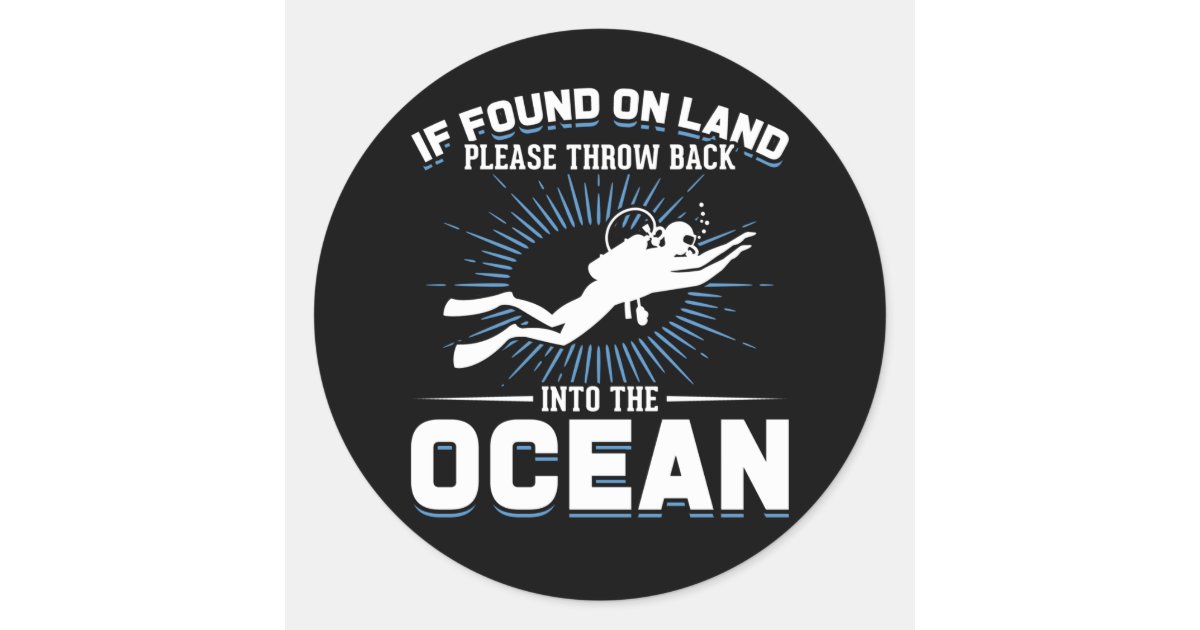 Funny Diver Joke Scuba Diving Classic Round Sticker Zazzle