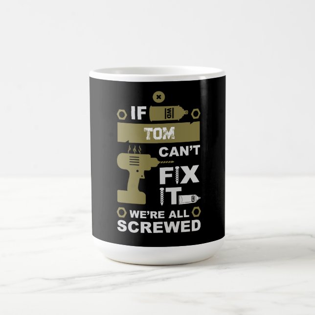 Funny DIY Fix It Repair Color Morph Mug (Center)