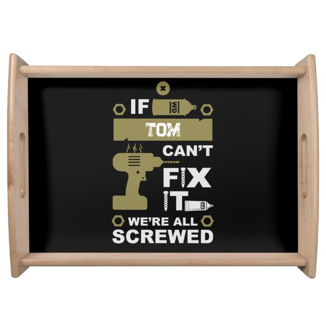 Funny DIY Fix It Repair Serving Tray (Front)