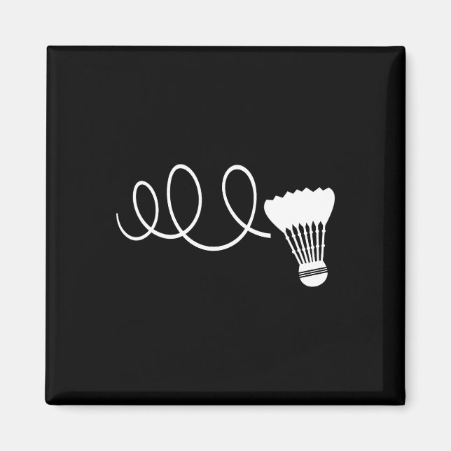 Funny Dminton Player T Shirts Shuttle Shuttle Tee  Magnet (Front)