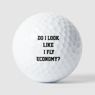 Funny Do I Look Like I Fly Economy Traveler Quote Golf Balls