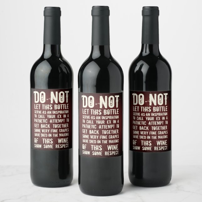 Funny Do Not Contact With Ex Wine Labels! Label (Bottles)