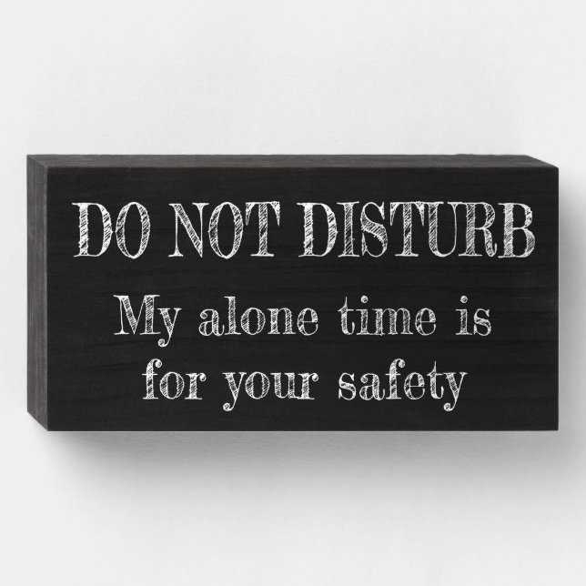 Funny Do Not Disturb - Wood Box Sign (Front Horizontal)