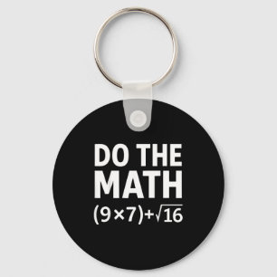 Funny Do The Math Meme – Nerd Humor Equation 67 Keychain