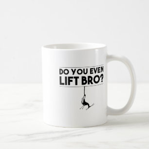 Funny Do You Even Lift Bro Gift Cute Skiing Lover Coffee Mug
