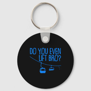 Funny Do You Even Lift Bro Gift Cute Skiing Lover  Keychain