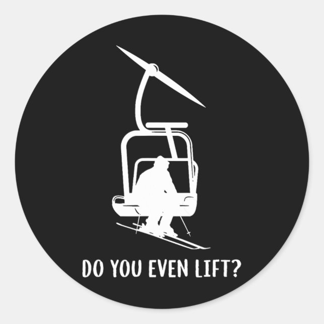 Funny Do You Even Lift Ski  Classic Round Sticker (Front)