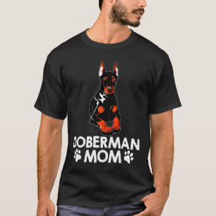 Funny Doberman Mom Art For Women Girl Dog Lover Mo T-Shirt
