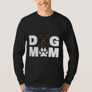 Funny Doberman Pinscher Dog Mom Love R T-Shirt
