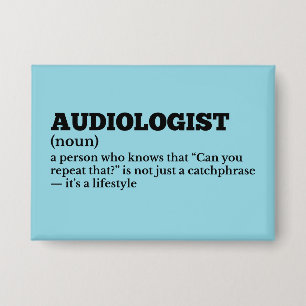 Funny Doctor Audiologist Definition Button