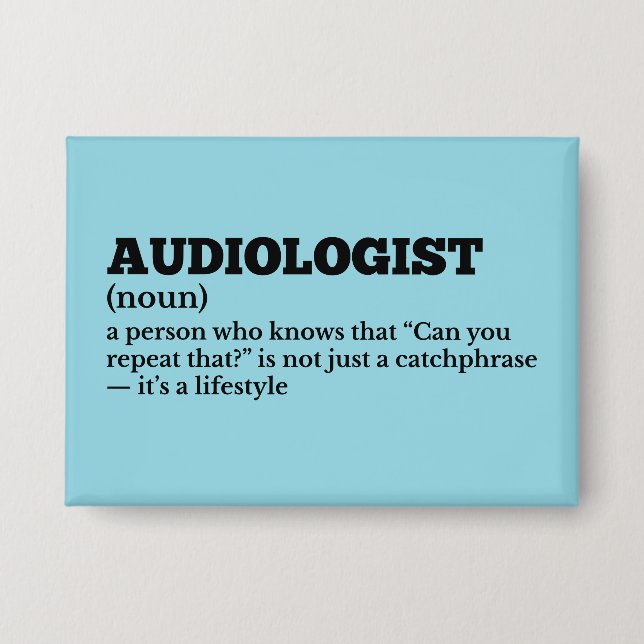 Funny Doctor Audiologist Definition Button (Front)