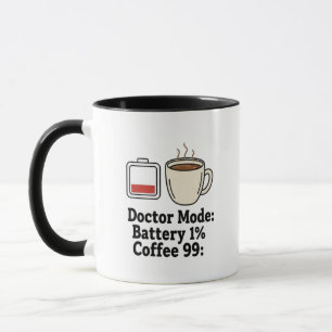 Funny Doctor Coffee Battery Life Graphic Mug
