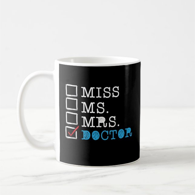 Funny Doctor Doctorate Graduation Coffee Mug PhD (Left)