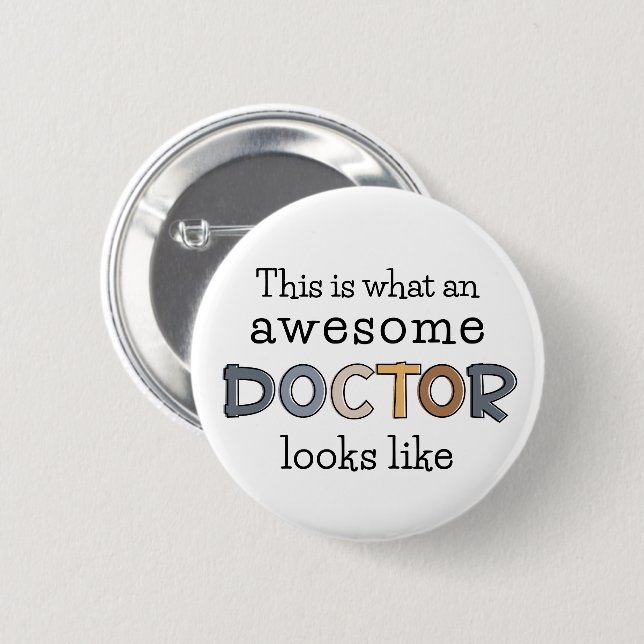 Funny Doctor Gifts | Awesome Doctor Button (Front & Back)