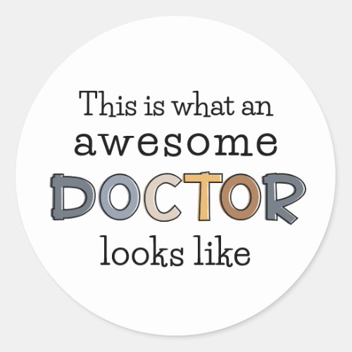 Funny Doctor Gifts  Awesome Doctor Classic Round Sticker
