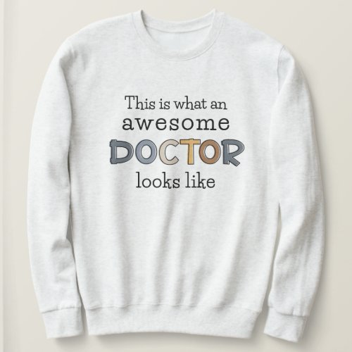 Funny Doctor Gifts  Awesome Doctor Sweatshirt