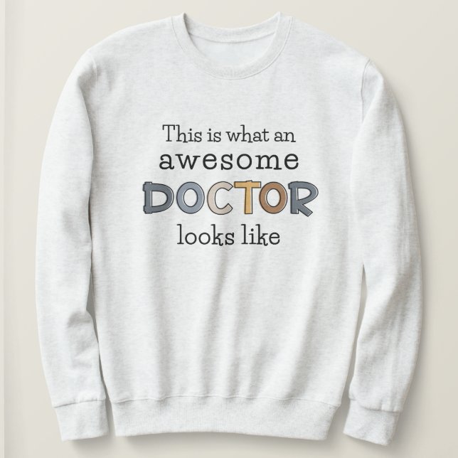 Funny Doctor Gifts | Awesome Doctor Sweatshirt (Design Front)