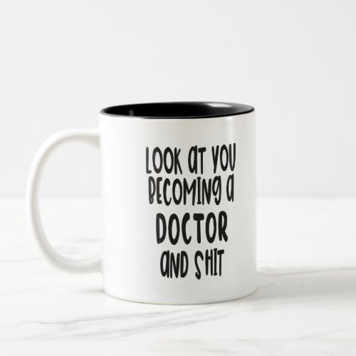 Funny Doctor Graduation Mug