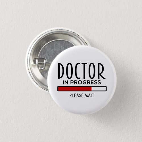 Funny Doctor In Progress Med School Student   Button