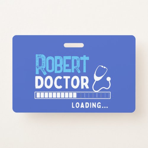 Funny Doctor Loading Bar Medical Future Doctor Badge