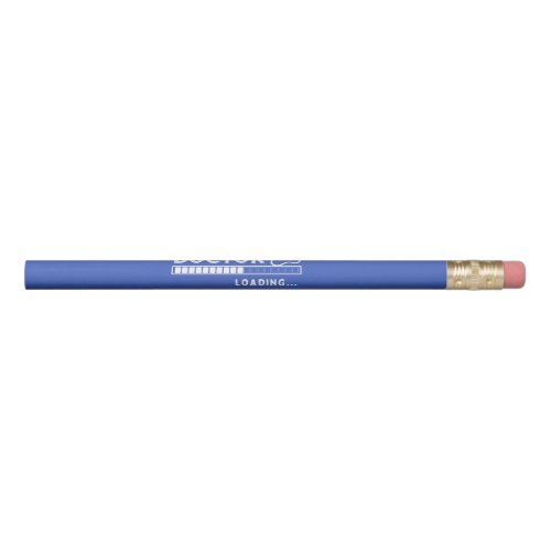 Funny Doctor Loading Bar Medical Future Doctor Pencil