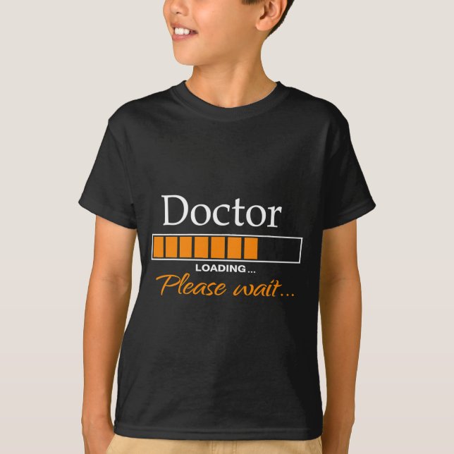 Funny Doctor Loading Medical Doctor Outfit New  T-Shirt (Front)