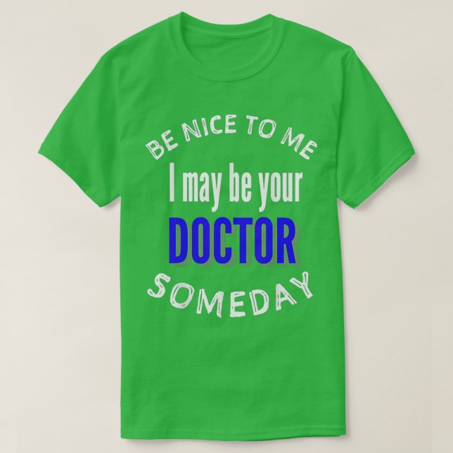 Funny Doctor Medical School med school 1 T-Shirt (Design Front)