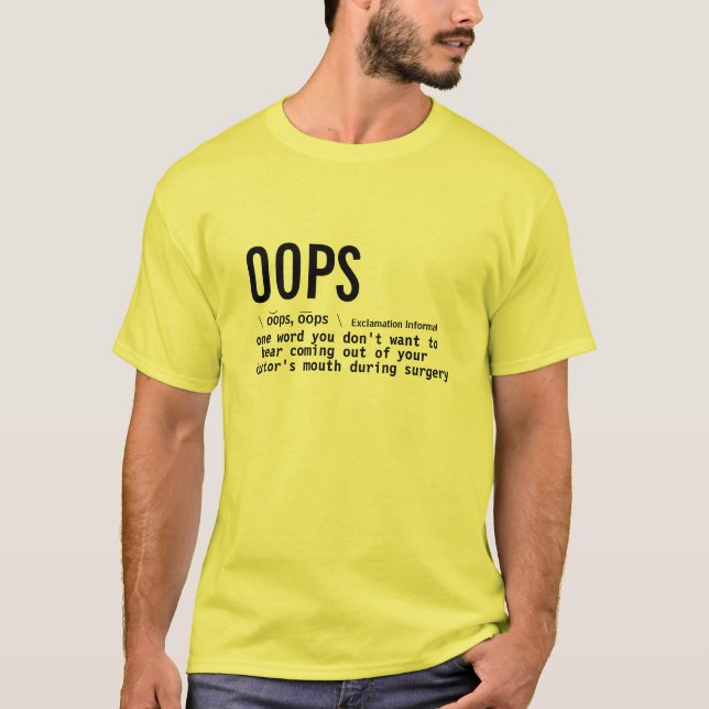 Funny  Doctor Pun Medical Dictionary Meaning Oops T-Shirt (Front)