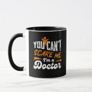 Funny Doctor 🩺Quote Nothing Scares Me Doctor Gift Mug