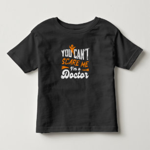 Funny Doctor 🩺Quote Nothing Scares Me Doctor Gift Toddler T-shirt