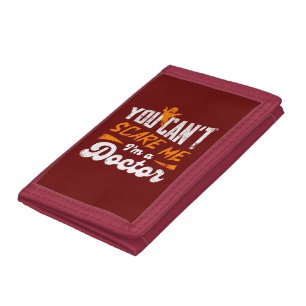 Funny Doctor 🩺Quote Nothing Scares Me Doctor Gift Tri-fold Wallet