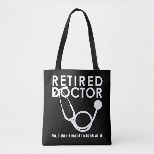 Funny Doctor Retirement Medical Theme Tote Bag