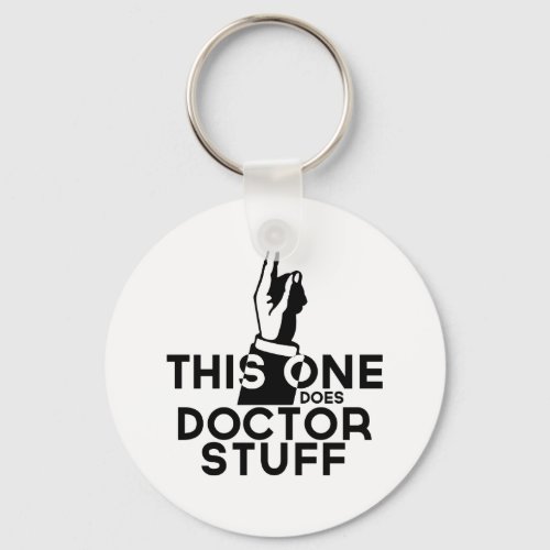 Funny Doctor Vintage _ Physician This One Keychain