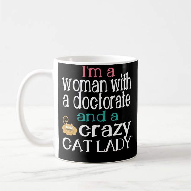 Funny Doctorate Graduation Gift for Doctorate Coffee Mug (Left)