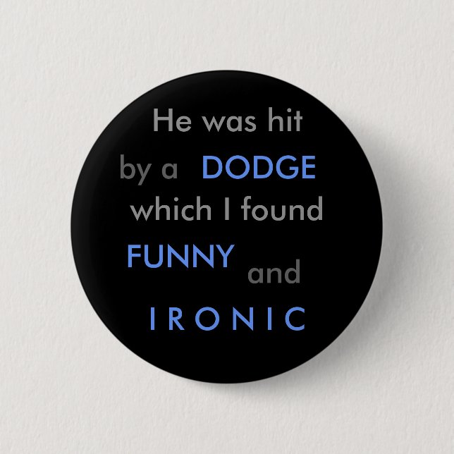 Funny Dodge Pinback Button (Front)
