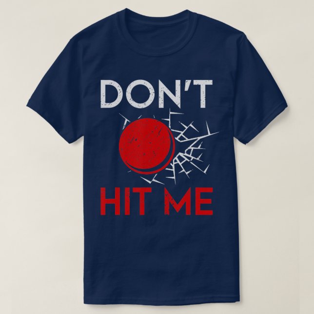 Funny Dodgeball Player Thrower  Dont Hit Me TShirt (Design Front)