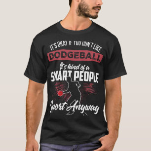 Funny Dodgeballer Shirt Smart People Sport Dodgeba