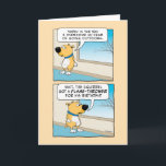 Funny Dog Afraid of Squirrel Birthday Card<br><div class="desc">This cute and funny cartoon birthday card features a cute dog who wants to overcome its fear of going outdoors, but then sees that the neighborhood squirrel has a flame-thrower. Might be better to shelter in place. Thanks for choosing this original design by © Chuck Ingwersen. I post cartoons on...</div>