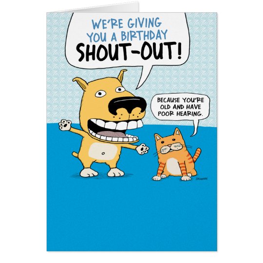 Funny Dog and Cat Birthday Shout Out Card | Zazzle.com