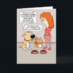 Funny Dog and Cat Worried About Owner Birthday Card<br><div class="desc">Here's a cute and funny birthday card featuring a dog and cat who are confused by nicknames given to them by their owner, whom they think might be hitting the bottle a bit too often. Thank you for choosing this original design by © Chuck Ingwersen. I’m an independent artist, and...</div>