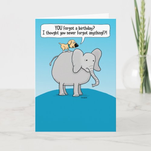 Funny Dog and Forgetful Elephant Belated Birthday Card