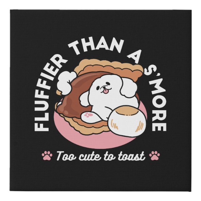 Funny Dog and S’more Design – Kawaii Pet Lover Pun Faux Canvas Print (Front)