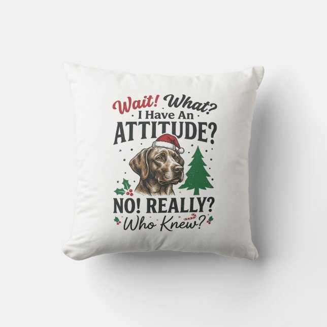 Funny Dog Attitude Christmas Vector Design_1 Throw Pillow (Front)